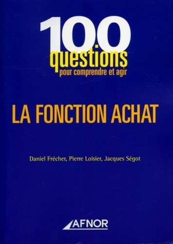 Daniel Frécher et Pierre Loisier - La fonction achat.