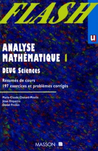 Daniel Fredon et Marie-Claude Chatard-Moulin - Analyse Mathematique. Tome 1, Deug Sciences, Resumes De Cours, 197 Exercices Et Problemes Corriges, 3eme Edition.
