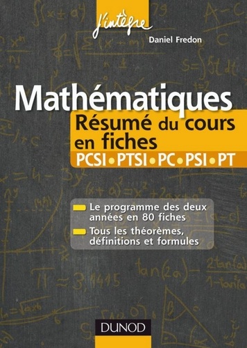 Daniel Fredon - Mathématiques Résumé du cours en fiches PCSI-PTSI, PC-PSI-PT.