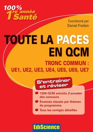 Daniel Fredon - Toute la PACES en QCM - Tronc commun : UE1, UE2, UE3, UE4, UE5, UE6, UE7.