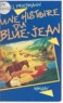 Daniel Friedmann - Une Histoire du blue-jean.