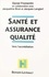 Sante Et Assurance Qualite. Vers L'Accreditation