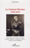 Daniel Furia - Le Général Mircher (1820-1878) - Témoignages sur ses missions en Orient, au Sahara, en Egypte - la captivité en 1870-71 - les débuts de la IIIe République.