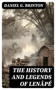 The History and Legends of Lenâpé