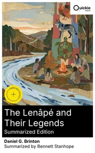 The Lenâpé and Their Legends (Summarized Edition)