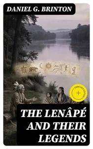 The Lenâpé and Their Legends