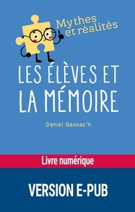 Daniel Gaonac'h - Les élèves et la mémoire.