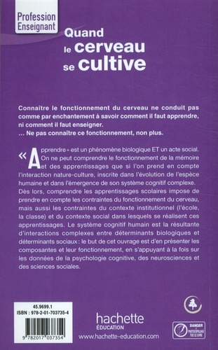 Quand le cerveau se cultive. Psychologie cognitive des apprentissages