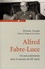 Alfred Fabre-Luce. Un non-conformiste dans le tumulte du XXe siècle