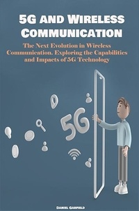  Daniel Garfield - 5G and Wireless Communication.