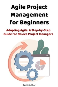 Agile Project Management for Beginners