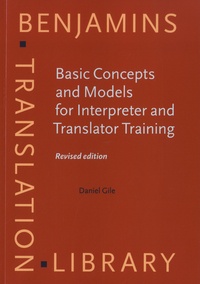 Daniel Gile - Basic Concepts and Models for Interpreter and Translator Training.