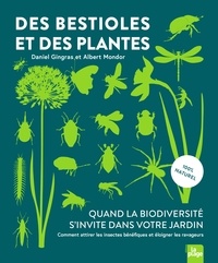  DANIEL GINGRAS et  ALBERT MONDOR - Des bestioles et des plantes.