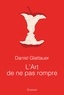Daniel Glattauer - L'art de ne pas rompre.