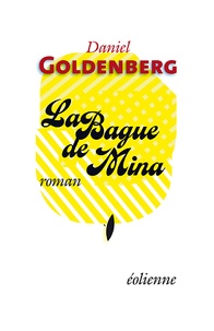 Daniel Goldenberg - La bague de Mina.