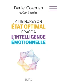 Atteindre son état optimal grâce à l'intelligence émotionnelle