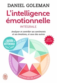 Daniel Goleman - L'intelligence émotionnelle - Intégrale.