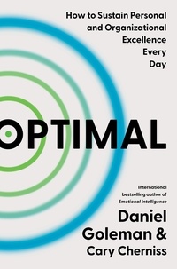 Daniel Goleman et Cary Cherniss - Optimal - How to Sustain Personal and Organizational Excellence Every Day.