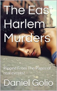 The East Harlem  Murders