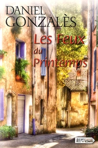 Les feux du printemps
