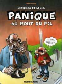 Daniel Goossens - Georges et Louis Tome 6 : Panique au bout du fil.