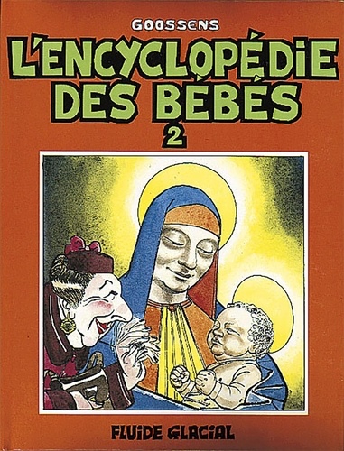 Daniel Goossens - L'encyclopédie des bébés - Tome 2.