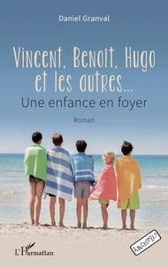 Vincent, Benoît, Hugo et les autres...