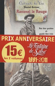 Daniel Grévoz et Lucien Chavoutier - Ravanel le Rouge ; Isaïe-Marcellin Thomasset - Pack 2 volumes Carnets de Vie.