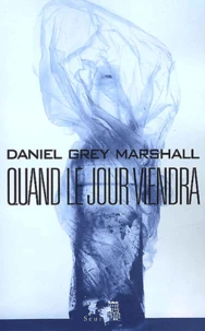 Quand Le Jour Viendra