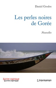 Daniel Grodos - Les perles noires de Gorée.