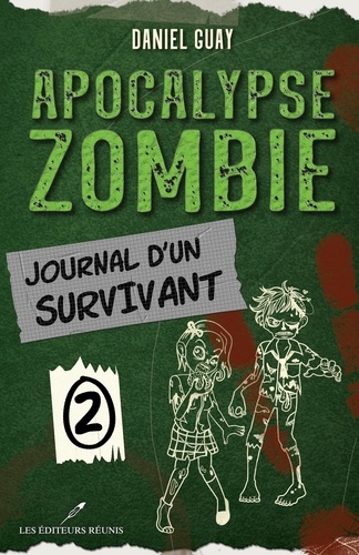 Daniel Guay - Apocalypse zombie  : Journal d'un survivant - Tome 2.