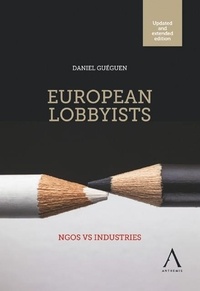 Daniel Guéguen - European Lobbyists - NGOs VS Industries.