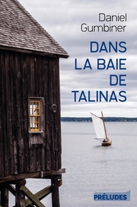 Daniel Gumbiner - Dans la baie de Talinas.