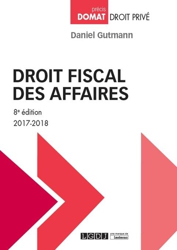 Droit fiscal des affaires  Edition 2017-2018