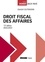 Droit fiscal des affaires  Edition 2022-2023