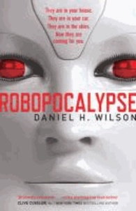 Daniel H. Wilson - Robopocalypse.