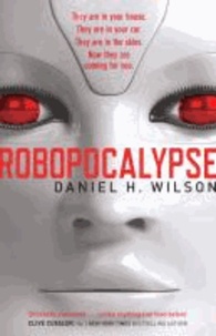 Daniel H. Wilson - Robopocalypse.