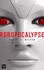 Robopocalypse - Occasion