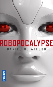 Daniel H. Wilson - Robopocalypse.