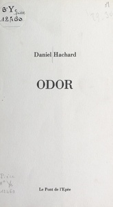 Daniel Hachard - Odor.