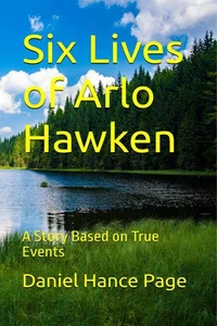 Six Lives of Arlo Hawken