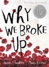 Daniel Handler et Maira Kalman - Why We Broke Up.