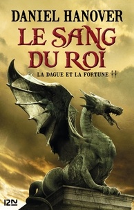 Daniel Hanover - La Dague et la Fortune Tome 2 : Le Sang du Rroi.