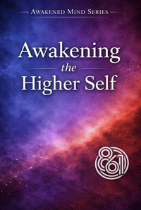 Awakening the Higher Self