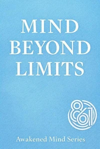 Mind Beyond Limits