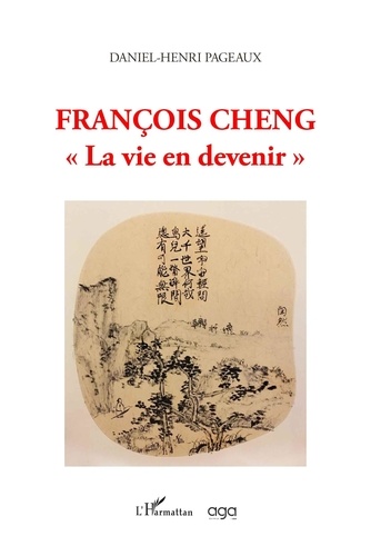 François Cheng. "La vie en devenir"