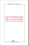 Daniel-Henri Pageaux - Les aventures de la lecture - Cinq essais sur le Don Quichotte.