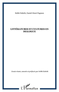 Daniel-Henri Pageaux - Littératures et cultures en dialogue.