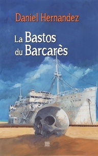 Daniel Hernandez - La Bastos du Barcarès.