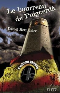 Daniel Hernandez - Le bourreau de Puigcerdà.